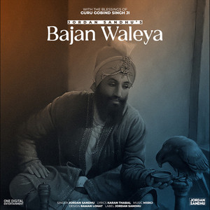 Bajan Waleya by Jordan Sandhu