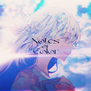 Notes of Color by ヨノ