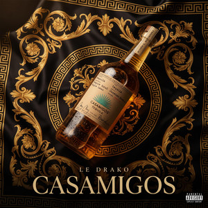 Casamigos by Le Drako