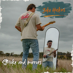 Smoke and Mirrors by Jake Hoskins