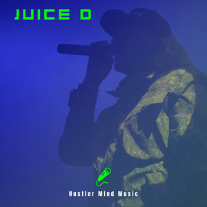 Juice D by Hustler Mind Music