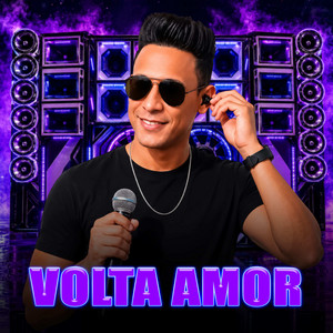 Volta Amor by Wesley Rocha Oficial