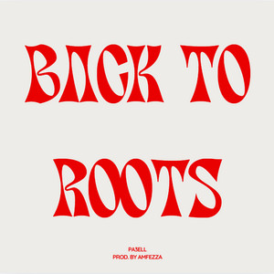 BACK TO ROOTS by Pa3ell