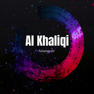 Al Khaliqi by Aslamiyah