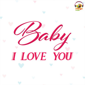 Baby I Love You Musical Video