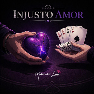 Injusto Amor by Mauricio Lara