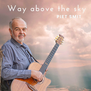 Way Above the Sky by Piet Smit