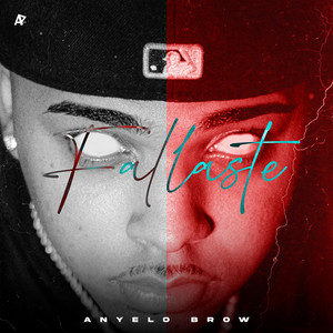 Fallaste by Anyelo Brow