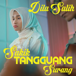 Sakik Tangguang Surang by Dila Salih