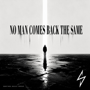 No man comes back the same by tanisan seversin