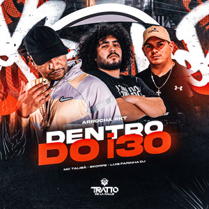 Dentro do I30 (Arrocha Rkt)