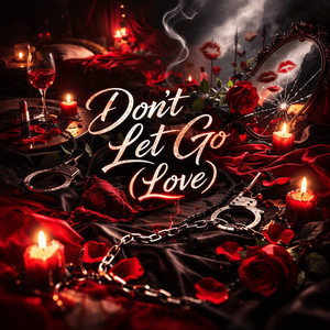 Don’t Let Go (Love)