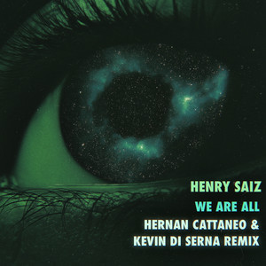 We Are All - Hernan Cattaneo & Kevin Di Serna by Henry Saiz, Hernan Cattaneo, Kevin Di Serna