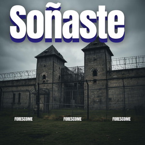 Soñaste by ForesCome