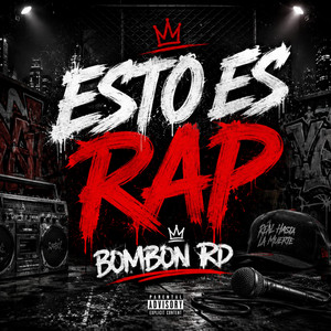 Esto Es Rap by Bombón RD