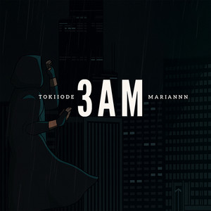 3Am by Tokiiode, Mariannn