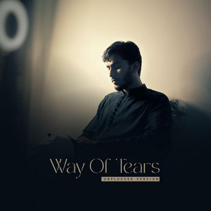 Way Of Tears by Shaikh Uzair