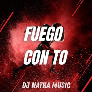 Fuego con to by Dj Natha Music
