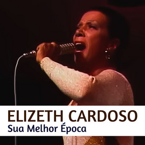 Elizeth Cardoso | Spotify