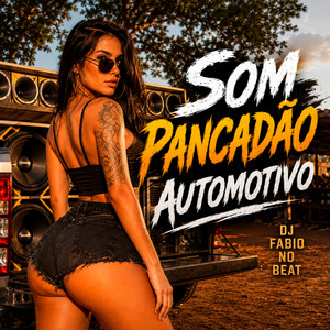 Som Pancadão Automotivo by Dj Fabio No Beat
