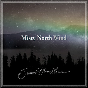 Misty North Wind by Tommi Arimo Ahonen