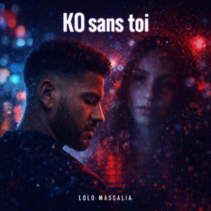 Ko sans toi by Lolo massalia