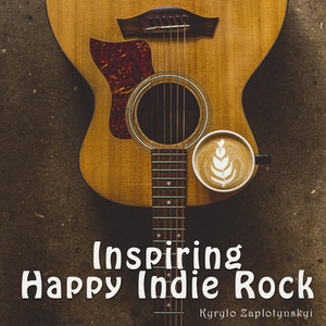 Kyrylo Zaplotynskyi — Inspiring Happy Indie Rock