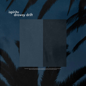 Drowsy Drift 96hz - 100hz by ispíritu