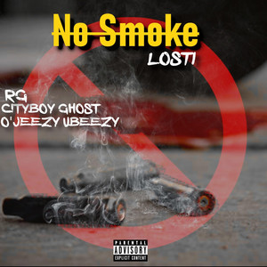 No Smoke by Lost1, Cityboy Ghost, O'Jeezy Ubeezy, RG
