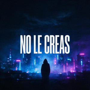 no le creas by ToyCansadou