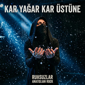 Kar Yağar Kar Üstüne | Anatolian Rock by Ruhsuzlar Anatolian Rock