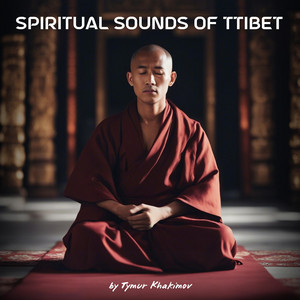 Spiritual Sounds of Ttibet