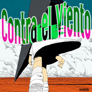 Contra el Viento by Millik