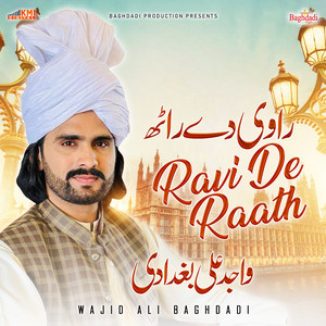 Wajid Ali Baghdadi - Ravi De Raath