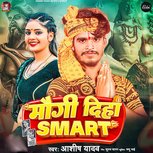 Maugi Diha Smart by Ashish Yadav