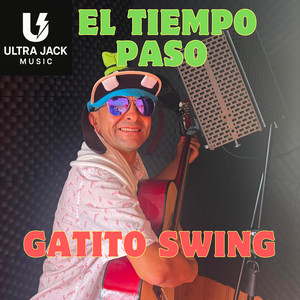 El Tiempo Paso by GATITO SWING
