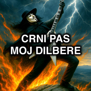 Crni Pas - Moj Dilbere