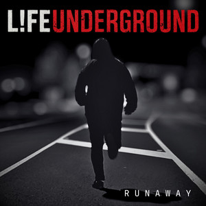 Runaway by L!FE UNDERGROUND