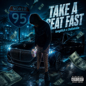 Take A Seat (Fast) by I95Fonkz, DaRainGo, ionglitch