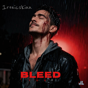 BLEED by Ironicskinn