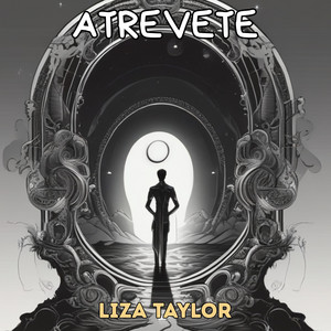 Atrevete by Liza taylor