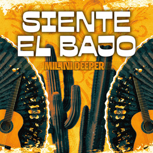 Siente El Bajo by Milani Deeper