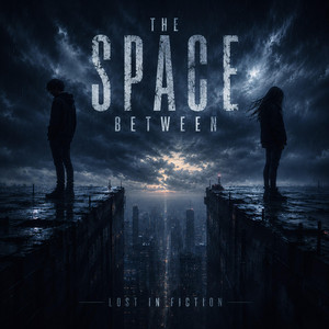The Space Between by Lost In Fiction