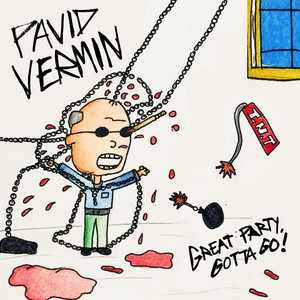 Great Party, Gotta Go by Pavid Vermin
