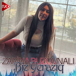 Zarina Buzovnali - Biz Yerazıq