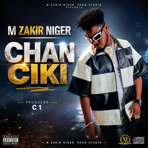 Chan Ciki by M Zakir Niger