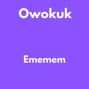 Ememm by Owokuk, Ubok