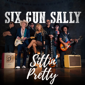 Sittin' Pretty by Six Gun Sally
