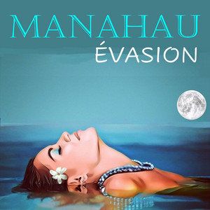 Manahau - I Te Vahi No Te Hau