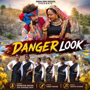 Danger Look by Narayan Nayak, Suhana Devi